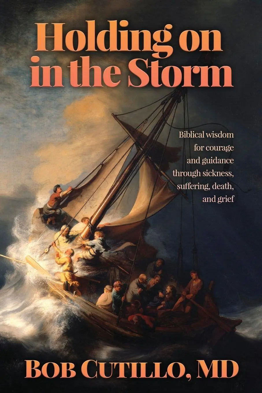 Cover: 9781641802321 | Holding on in the Storm | Bob Cutillo | Taschenbuch | Englisch | 2025