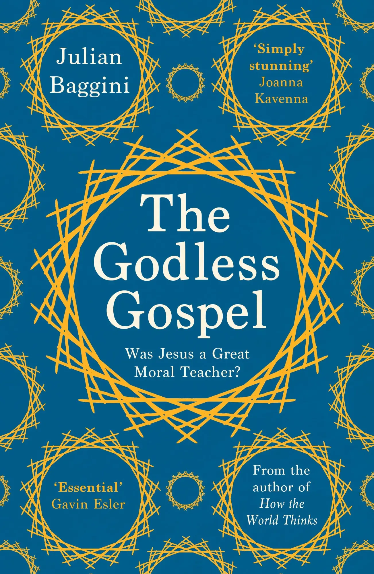 Cover: 9781783782321 | The Godless Gospel | Was Jesus a Great Moral Teacher? | Julian Baggini