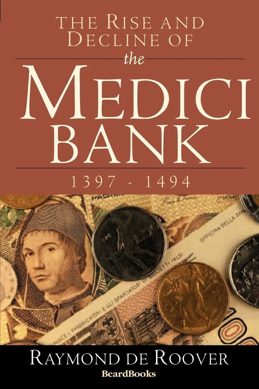 Cover: 9781893122321 | The Rise and Decline of the Medici Bank: 1397-1494 | Roover | Buch