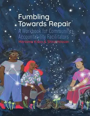 Cover: 9781939202321 | Fumbling Towards Repair | Mariame Kaba (u. a.) | Taschenbuch | 2019