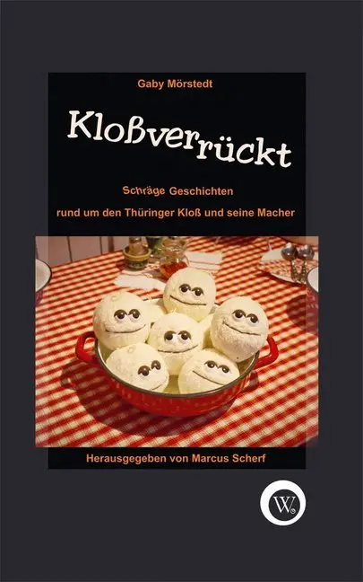 Cover: 9783936652321 | Kloßverrückt | Gaby Mörstedt | Buch | Deutsch | 2019
