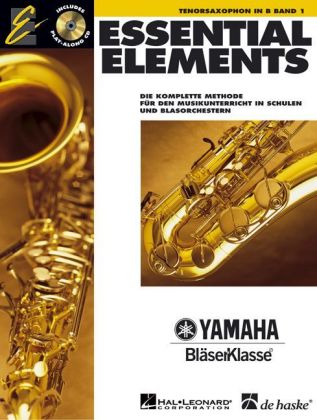 Essential Elements, für Tenorsaxophon in B, m. Audio-CD. Bd.1 | Die komplette Methode für den Musikunterricht in Schulen und Blasorchestern. Mit CD zum Üben und Mitspielen | Broschüre | 48 S. | 2008