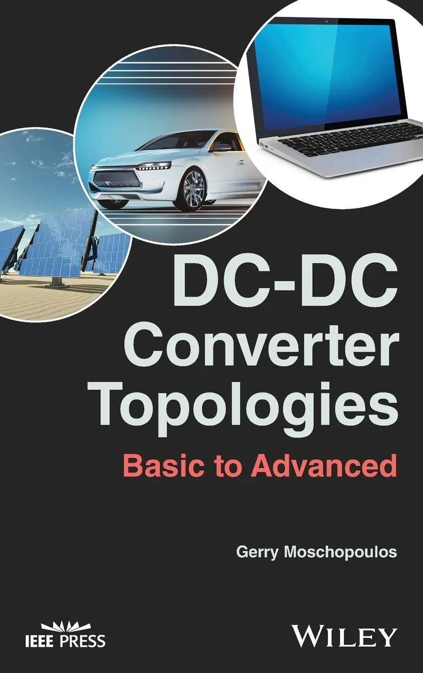 Cover: 9781119612421 | DC-DC Converter Topologies | Basic to Advanced | Gerry Moschopoulos