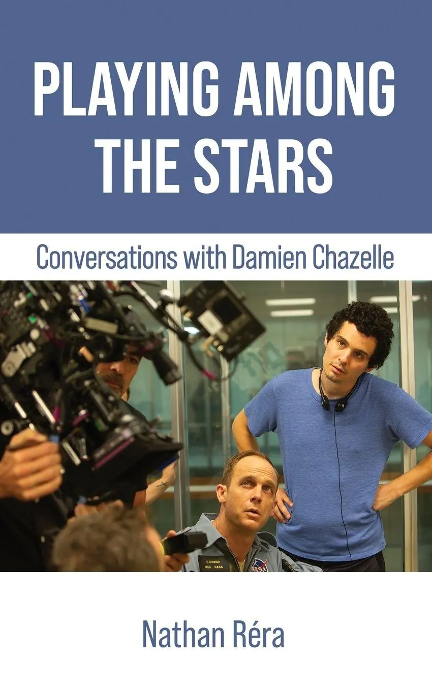 Cover: 9781942782421 | Playing Among the Stars | Conversations with Damien Chazelle | Buch
