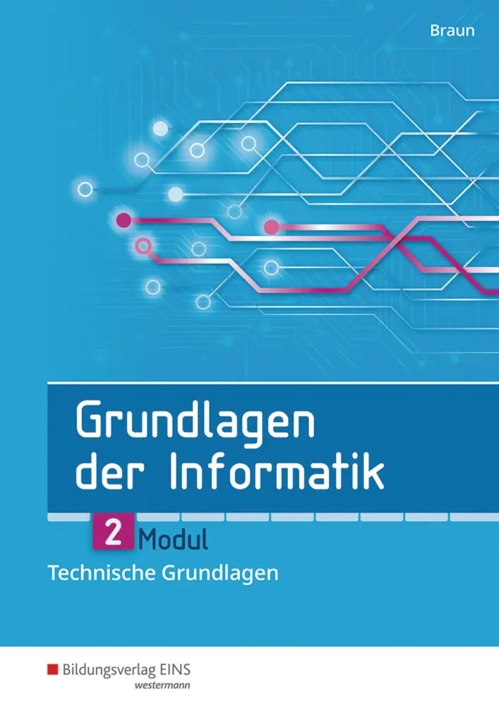 Cover: 9783427092421 | Grundlagen der Informatik - Modul 2: Technische Grundlagen | Braun
