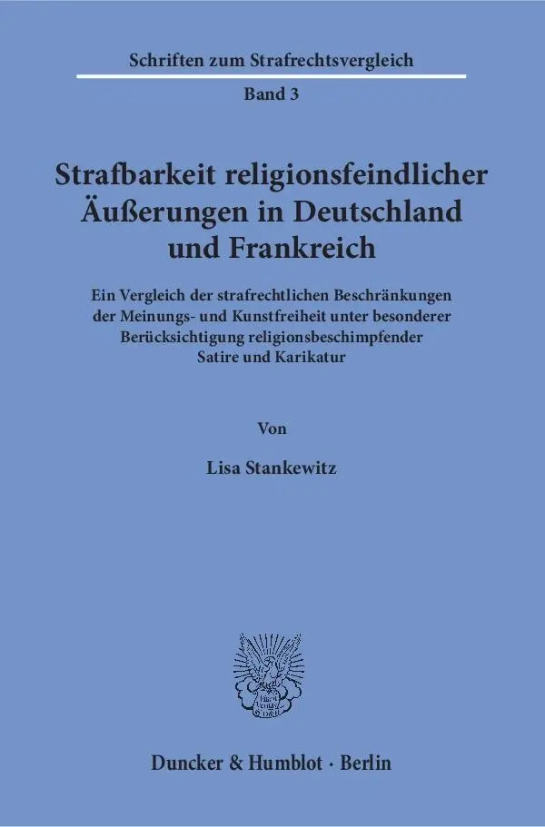 Cover: 9783428152421 | Strafbarkeit religionsfeindlicher Äußerungen in Deutschland und...