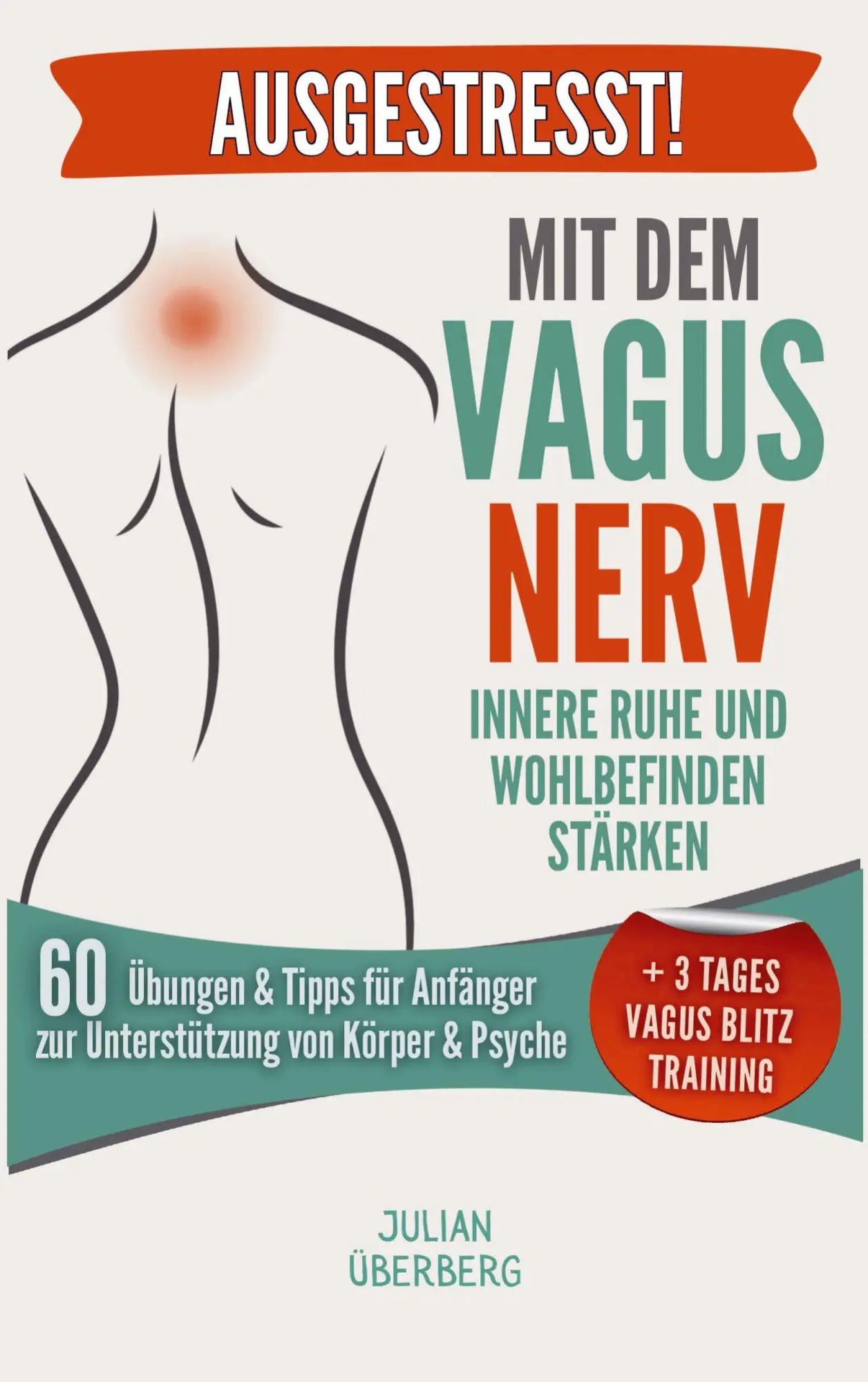 Cover: 9789403872421 | AUSGESTRESST! Mit dem Vagusnerv innere Ruhe und Wohlbefinden stärken