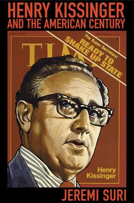 Cover: 9780674032521 | Henry Kissinger and the American Century | Jeremi Suri | Taschenbuch