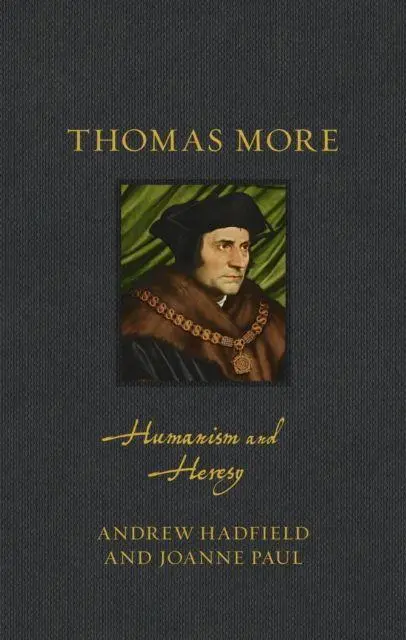 Cover: 9781836392521 | Thomas More | Humanism and Heresy | Andrew Hadfield (u. a.) | Buch
