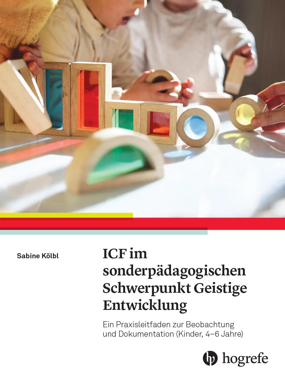 Cover: 9783456862521 | ICF-CY im sonderpädagogischen Schwerpunkt Geistige Entwicklung | Kölbl