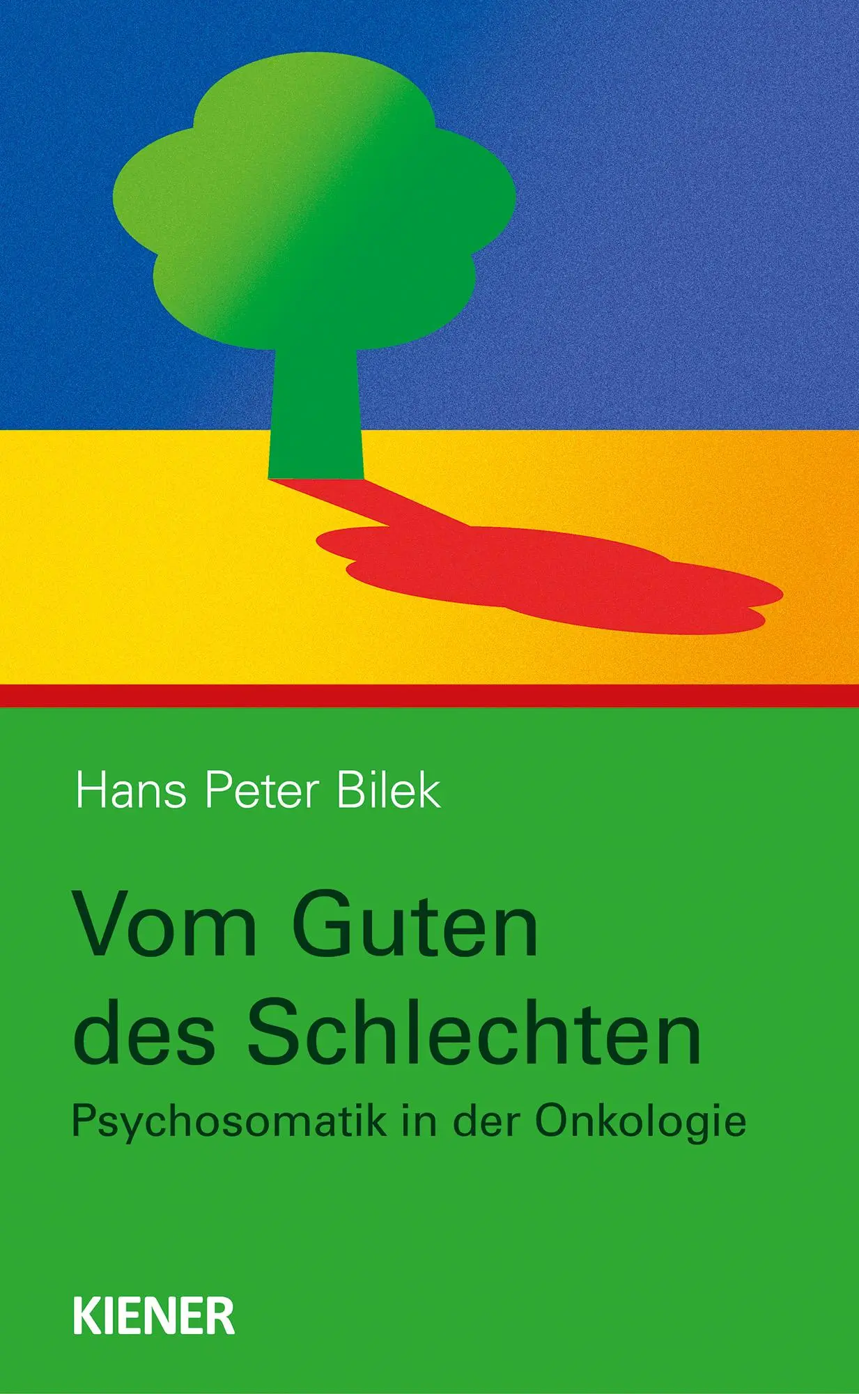 Cover: 9783948442521 | Vom Guten des Schlechten | Psychosomatik in der Onkologie | Bilek