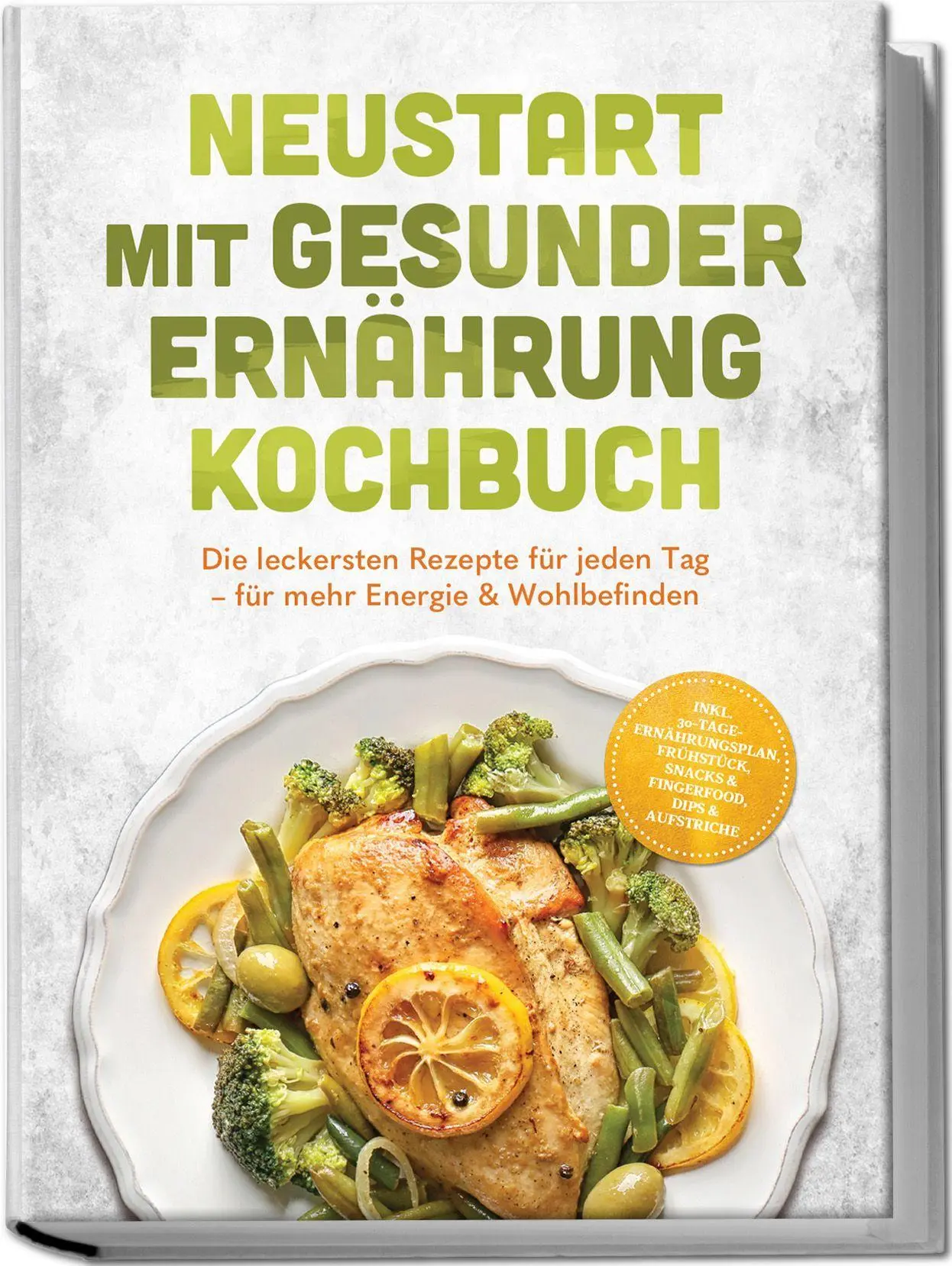 Cover: 9783989102521 | Neustart mit gesunder Ernährung Kochbuch: Leg los! Die leckersten...