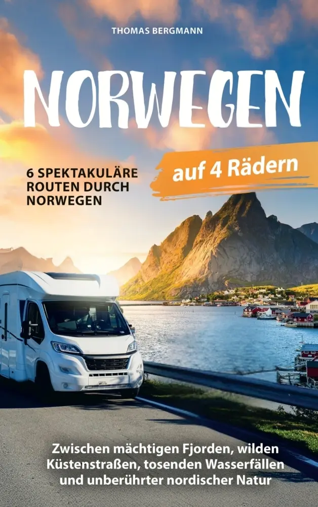 Cover: 9789925832521 | Norwegen auf 4 Rädern: Zwischen mächtigen Fjorden, wilden...