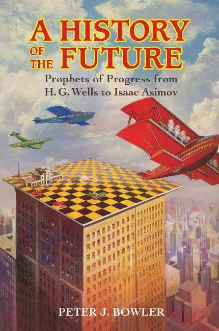 Cover: 9781316602621 | A History of the Future | Peter J. Bowler | Taschenbuch | Englisch