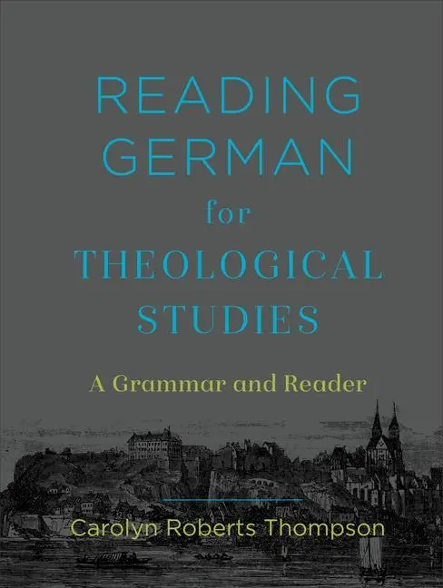 Cover: 9781540962621 | Reading German for Theological Studies | A Grammar and Reader | Buch