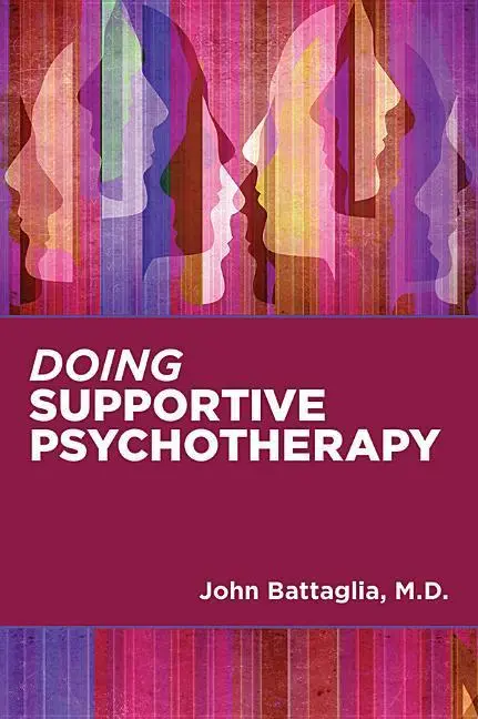 Cover: 9781615372621 | Doing Supportive Psychotherapy | John Battaglia | Taschenbuch | 2019