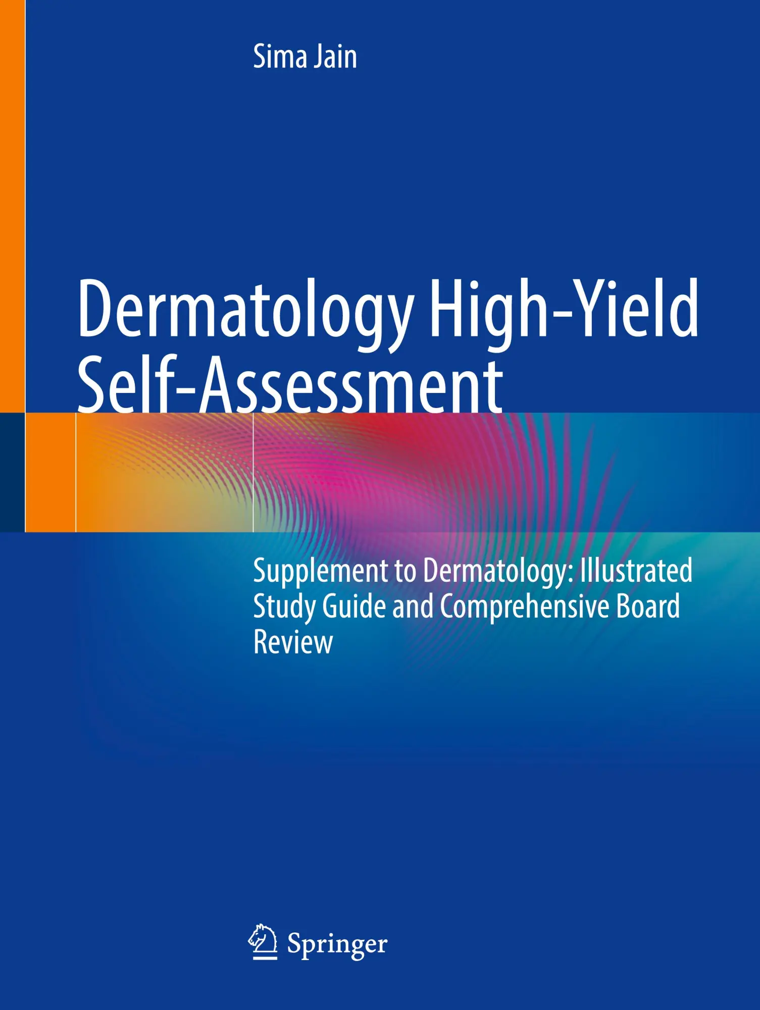 Cover: 9783031732621 | Dermatology High-Yield Self-Assessment | Sima Jain | Taschenbuch | xi
