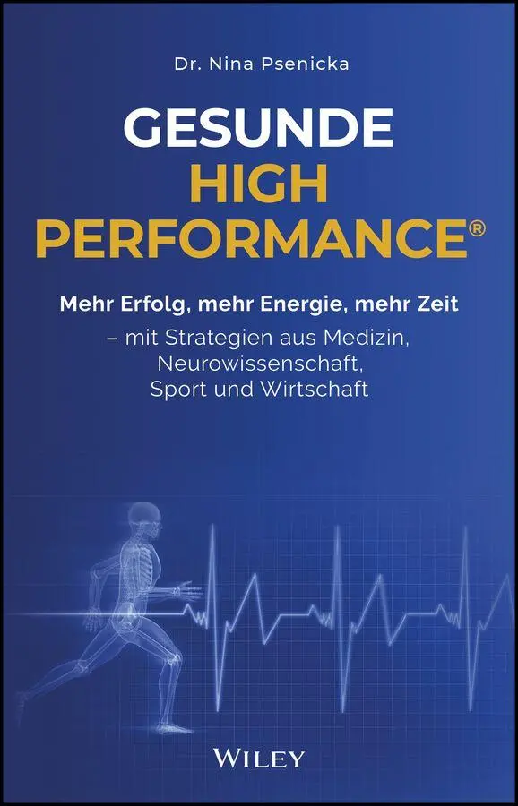 Cover: 9783527512621 | Gesunde High Performance® | Nina Psenicka | Buch | 432 S. | Deutsch