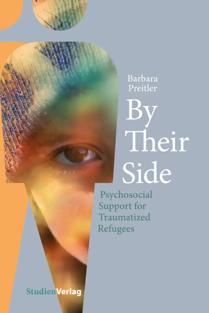 Cover: 9783706562621 | By Their Side | Psychosocial Support for Traumatized Refugees | Buch