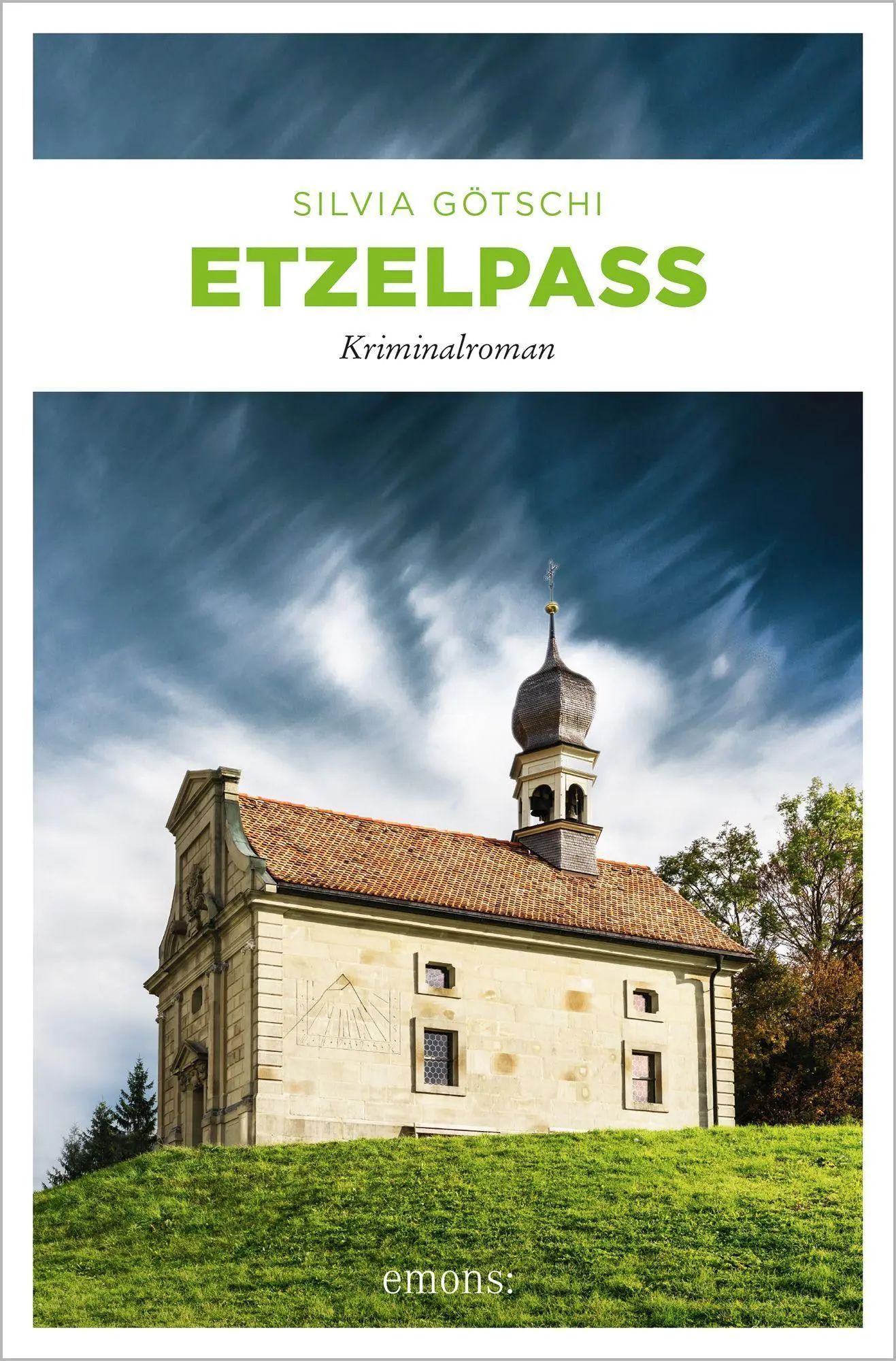 Cover: 9783740812621 | Etzelpass | Kriminalroman | Silvia Götschi | Taschenbuch | 368 S.