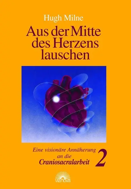 Cover: 9783928632621 | Aus der Mitte des Herzens lauschen 2 | Hugh Milne | Buch | 340 S.