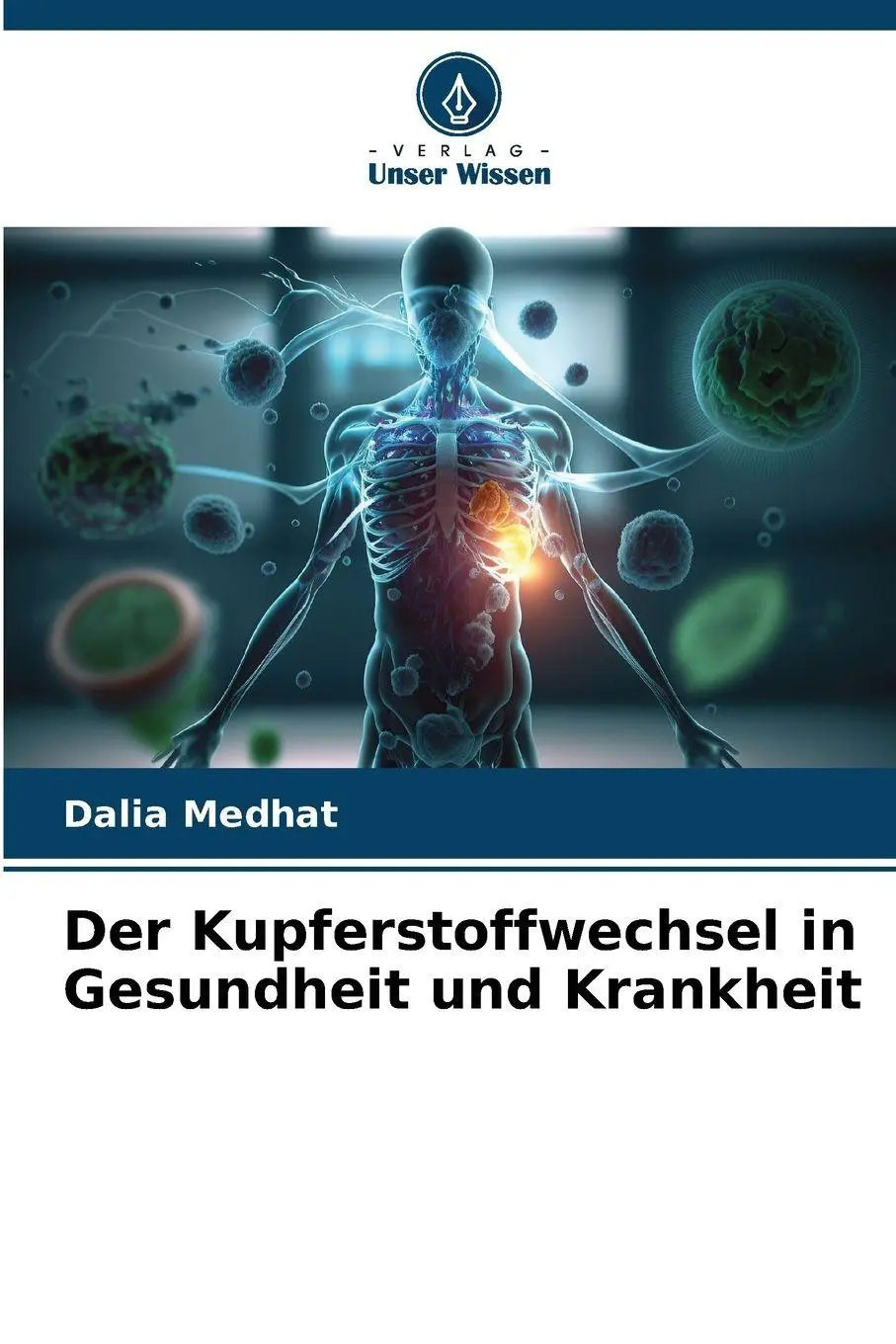 Cover: 9786630002621 | Der Kupferstoffwechsel in Gesundheit und Krankheit | Dalia Medhat