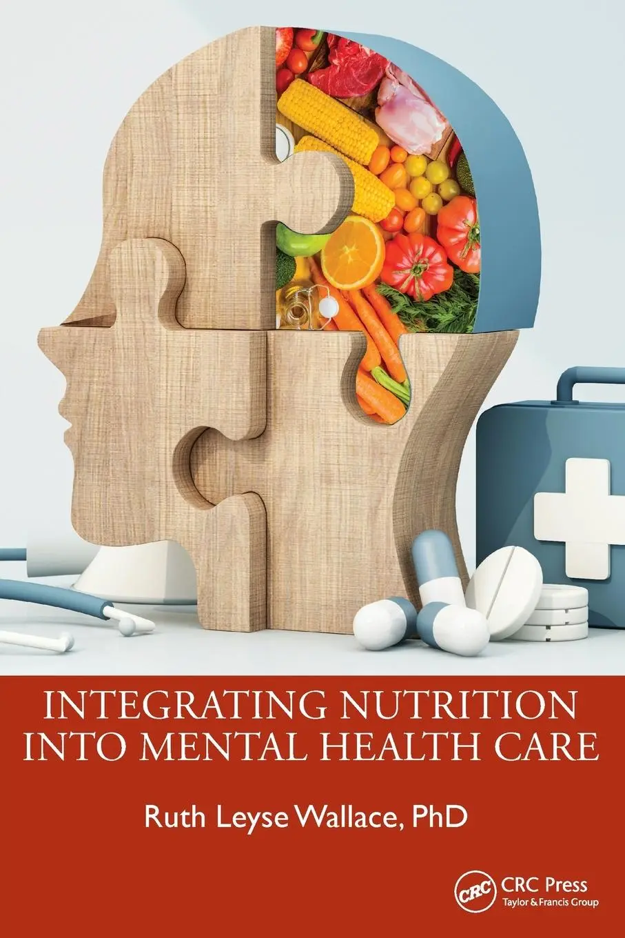 Cover: 9781032842721 | Integrating Nutrition Into Mental Health Care | Ruth Leyse Wallace