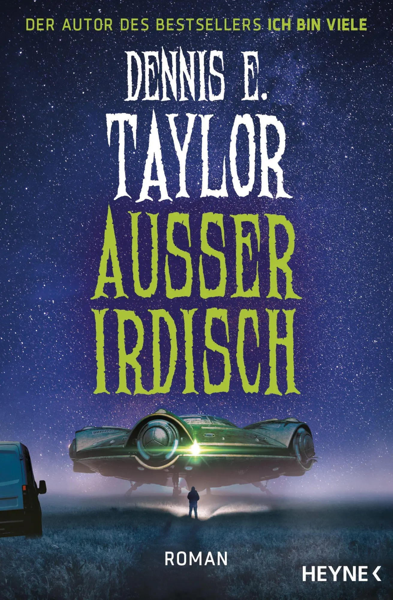 Cover: 9783453322721 | Außerirdisch | Roman | Dennis E. Taylor | Taschenbuch | 400 S. | 2023
