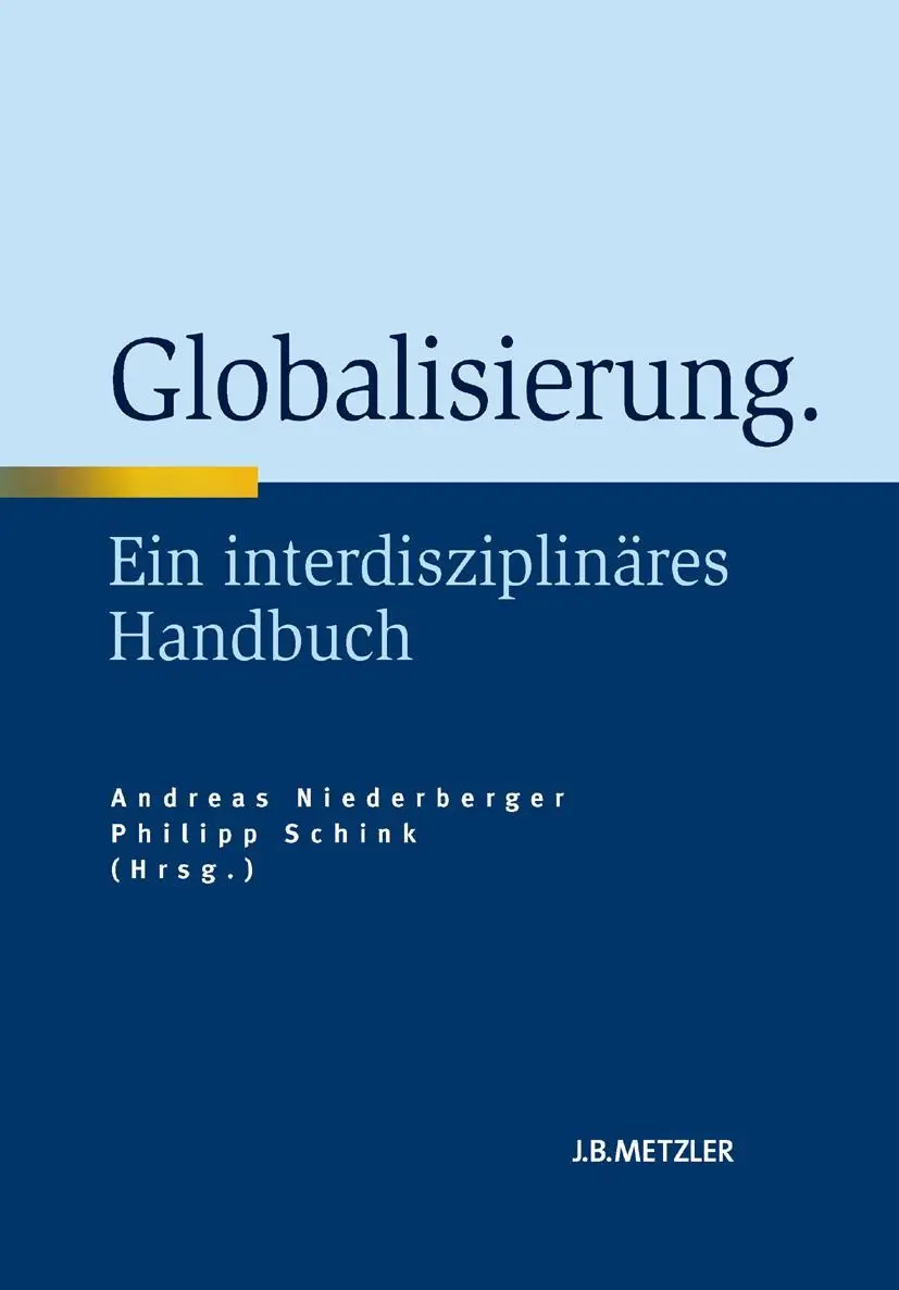Cover: 9783476022721 | Globalisierung | Ein interdisziplinäres Handbuch | Schink (u. a.) | vi