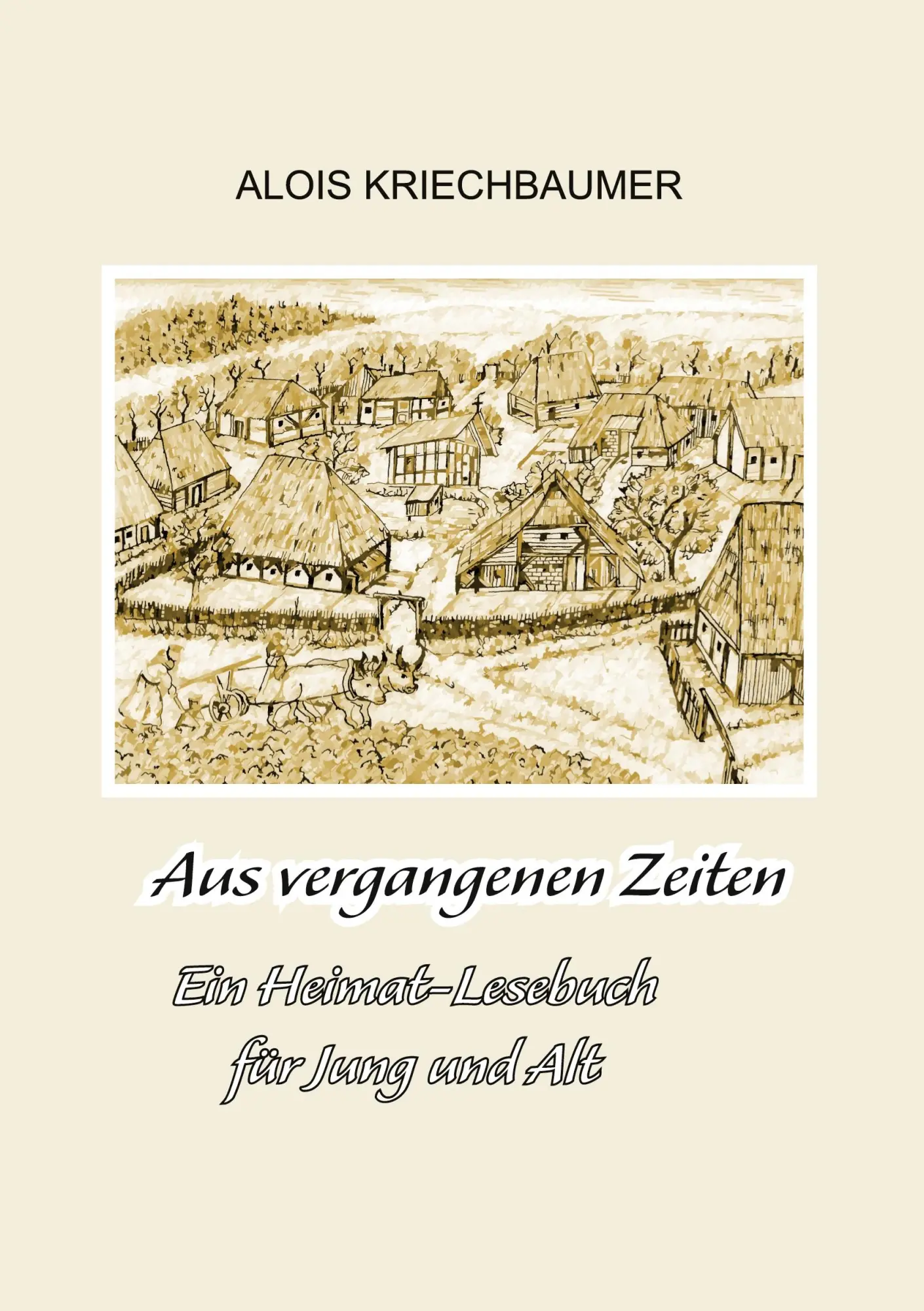 Cover: 9783819412721 | Aus vergangenen Zeiten | Ein Heimat-Lesebuch für Jung und Alt | Buch