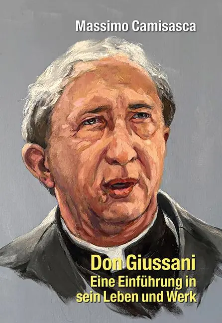 Cover: 9783830682721 | Don Giussani - Eine Einführung in sein Leben und sein Werk | Camisasca