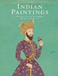 Cover: 9783954982721 | Indian Paintings | The Collection of the Dresden Kupferstich-Kabinett