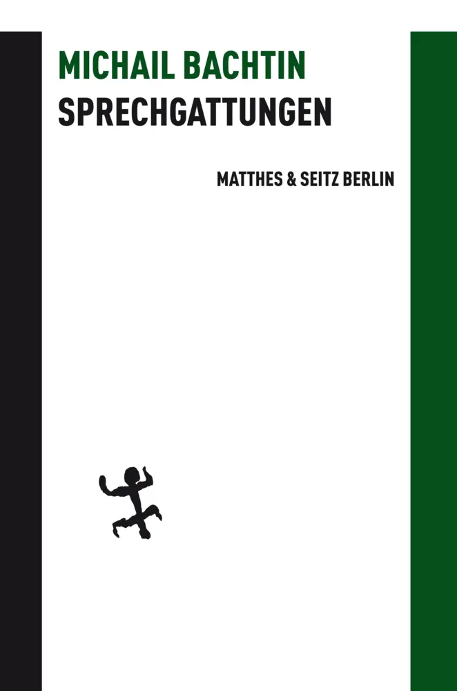 Cover: 9783957572721 | Sprechgattungen | Michail M. Bachtin | Buch | 336 S. | Deutsch | 2017