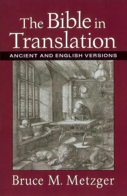 Cover: 9780801022821 | The Bible in Translation | Ancient and English Versions | Metzger