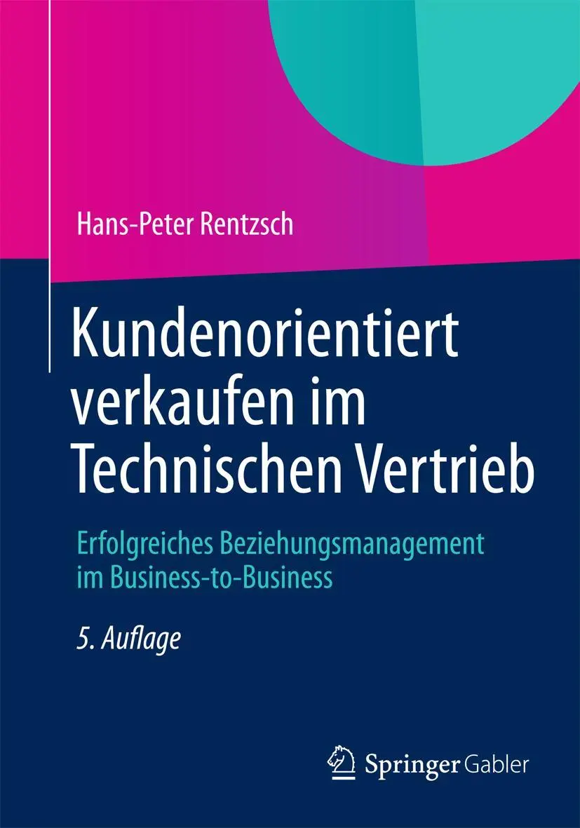 Cover: 9783834942821 | Kundenorientiert verkaufen im Technischen Vertrieb | Rentzsch | Buch
