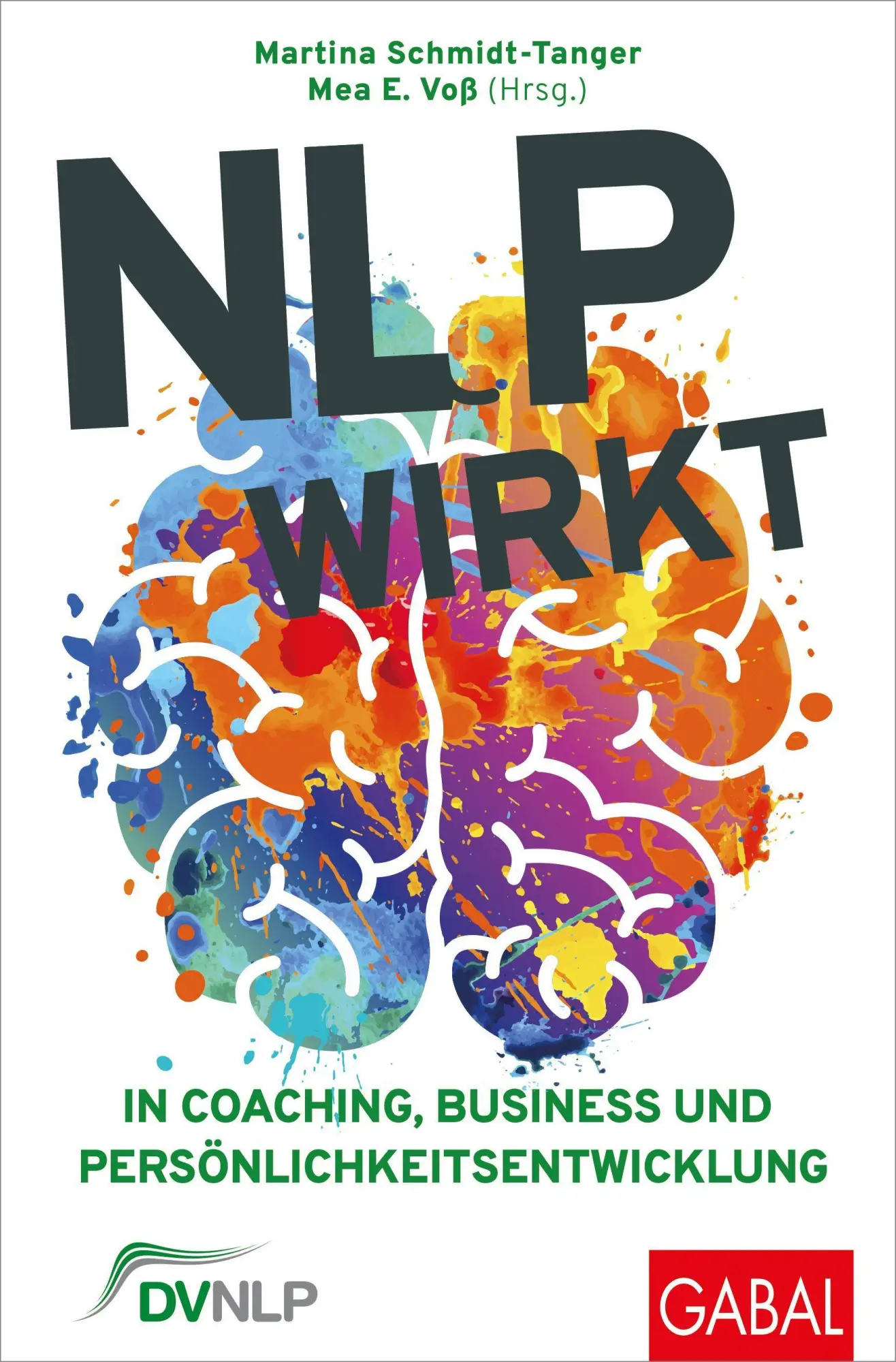 Cover: 9783967392821 | NLP wirkt | In Coaching, Business und Persönlichkeitsentwicklung