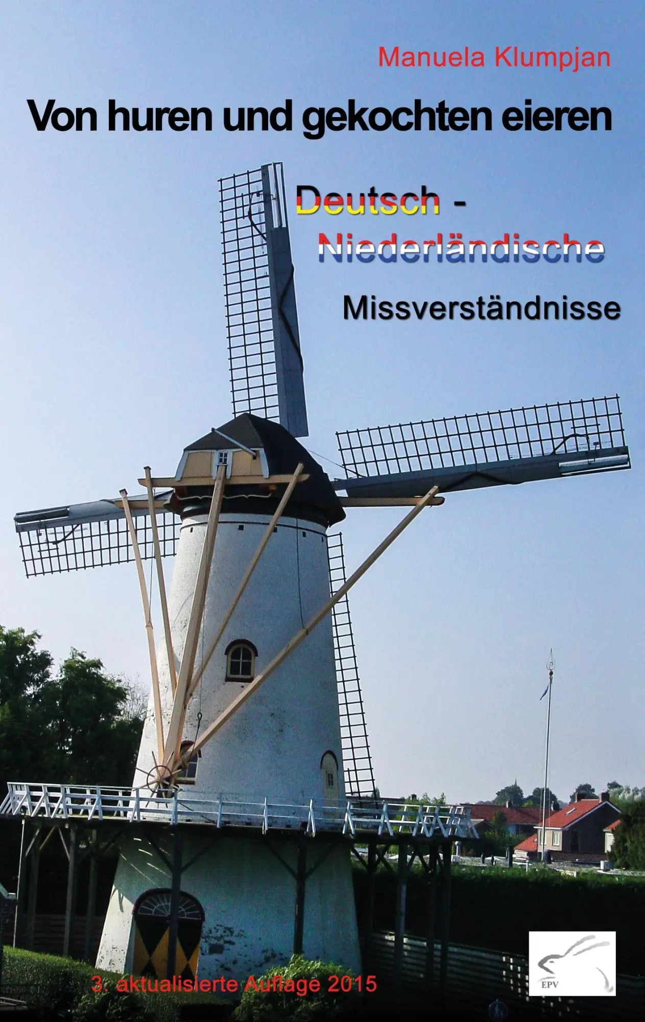 Cover: 9783981392821 | Von huren und gekochten eieren | Manuela Klumpjan | Taschenbuch | 2015