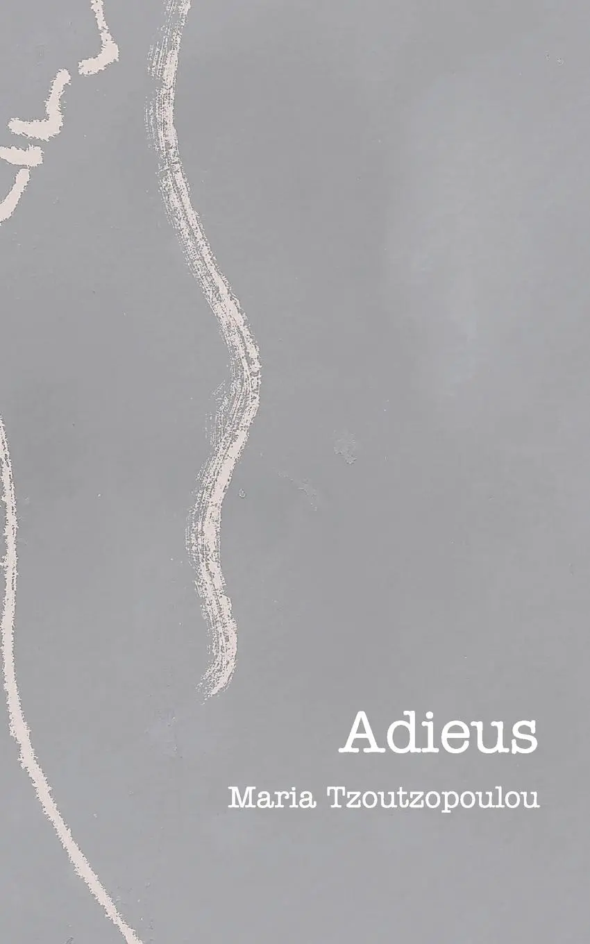 Cover: 9798211552821 | Adieus | Maria Tzoutzopoulou | Taschenbuch | Englisch | 2023 | Blurb