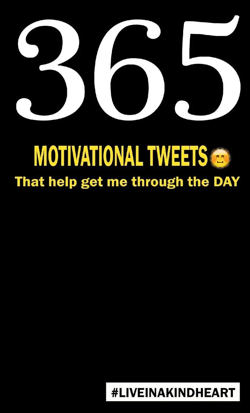 Cover: 9781326882921 | 365 motivational tweets that help get me through the day | Taschenbuch