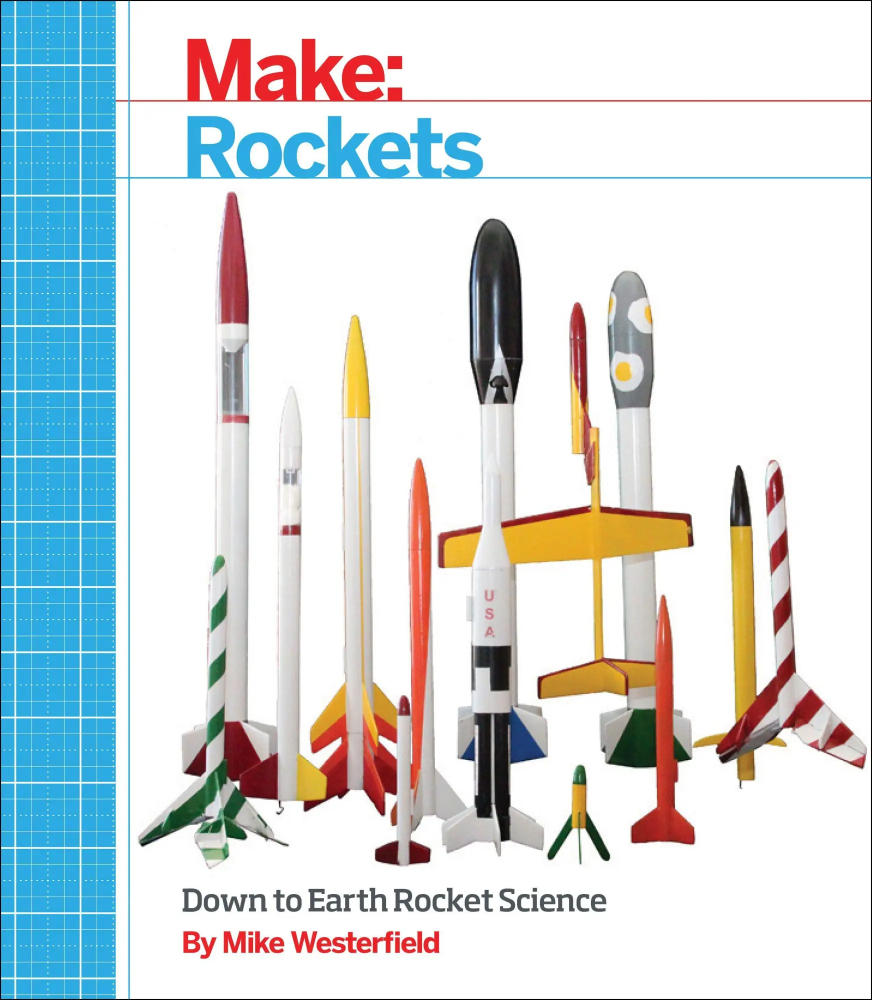 Cover: 9781457182921 | Make: Rockets | Down-To-Earth Rocket Science | Mike Westerfield | Buch