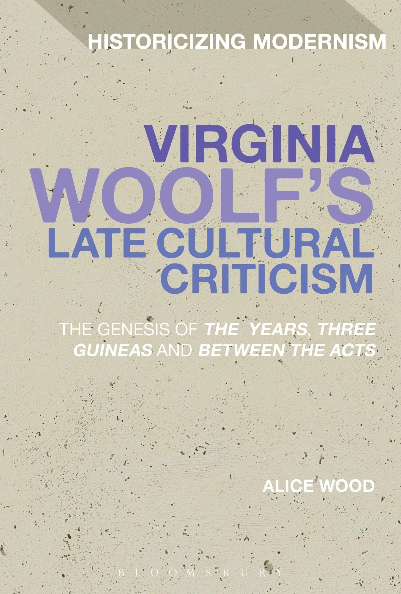 Cover: 9781474222921 | Virginia Woolf's Late Cultural Criticism | Alice Wood | Taschenbuch