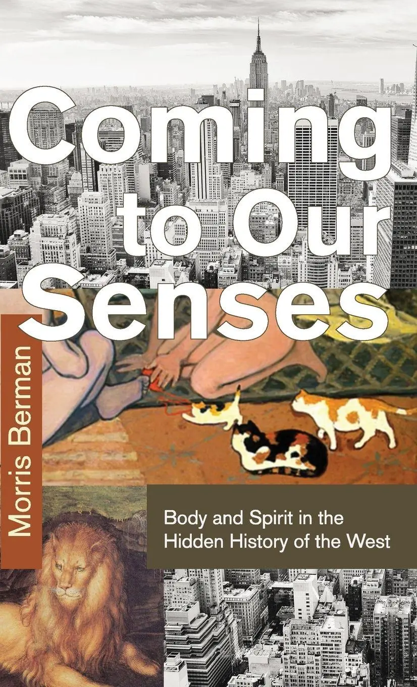 Cover: 9781626542921 | Coming to Our Senses | Morris Berman | Buch | Englisch | 2015