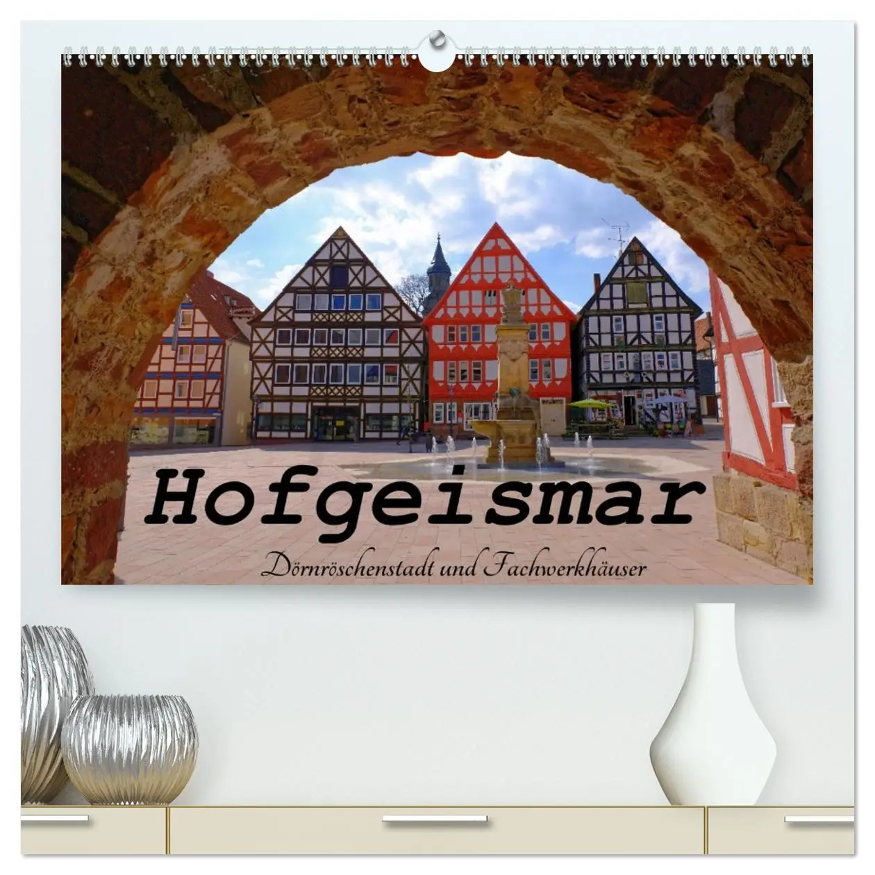 Cover: 9783457432921 | Hofgeismar - Dornröschenstadt und Fachwerkhäuser (hochwertiger...