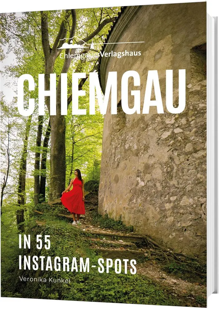 Cover: 9783945292921 | Chiemgau in 55 Instagram-Spots | Veronika Kunkel | Taschenbuch | 2025