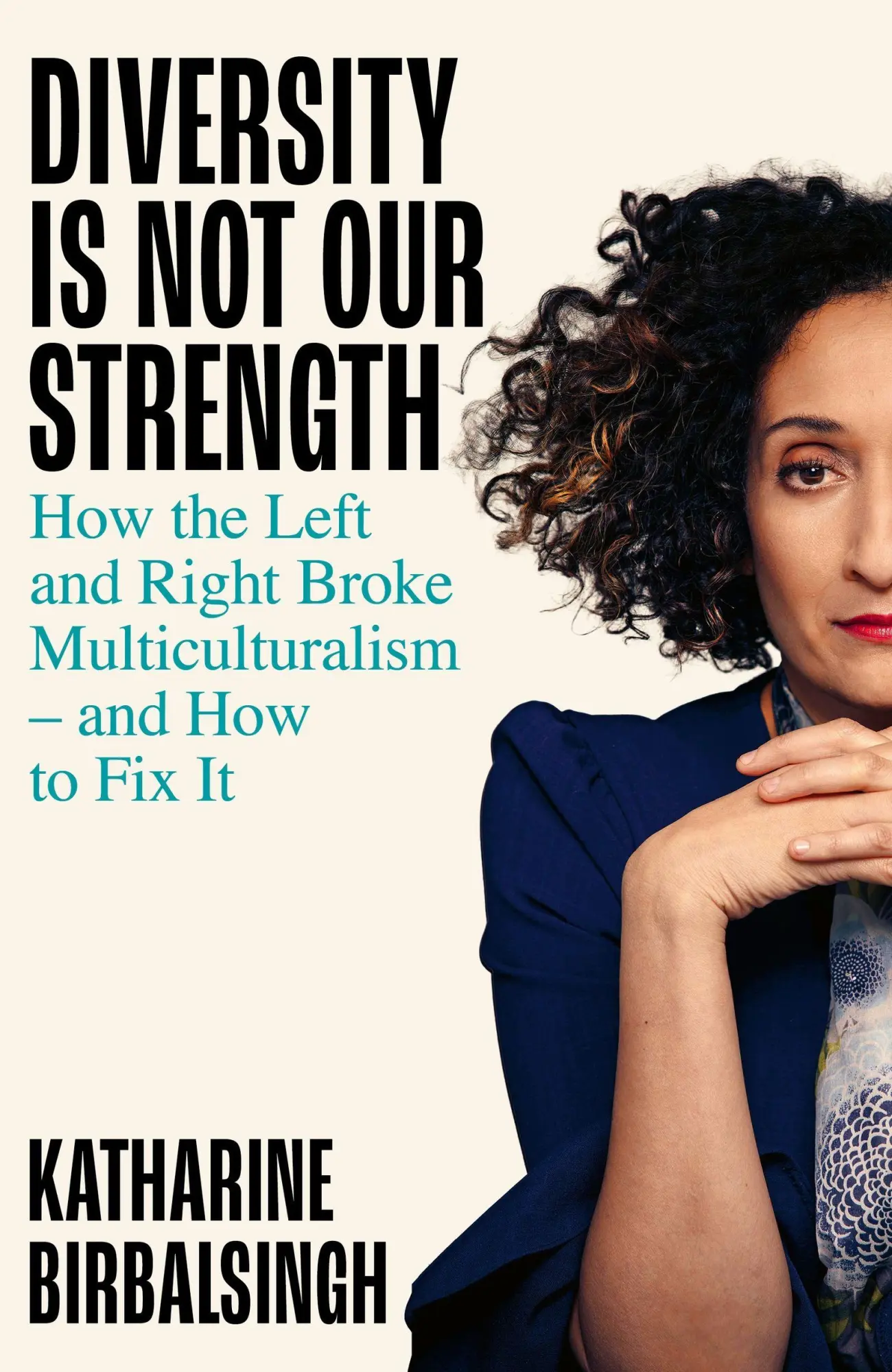 Cover: 9780349023021 | Diversity is not Our Strength | Katharine Birbalsingh | Buch | 2026
