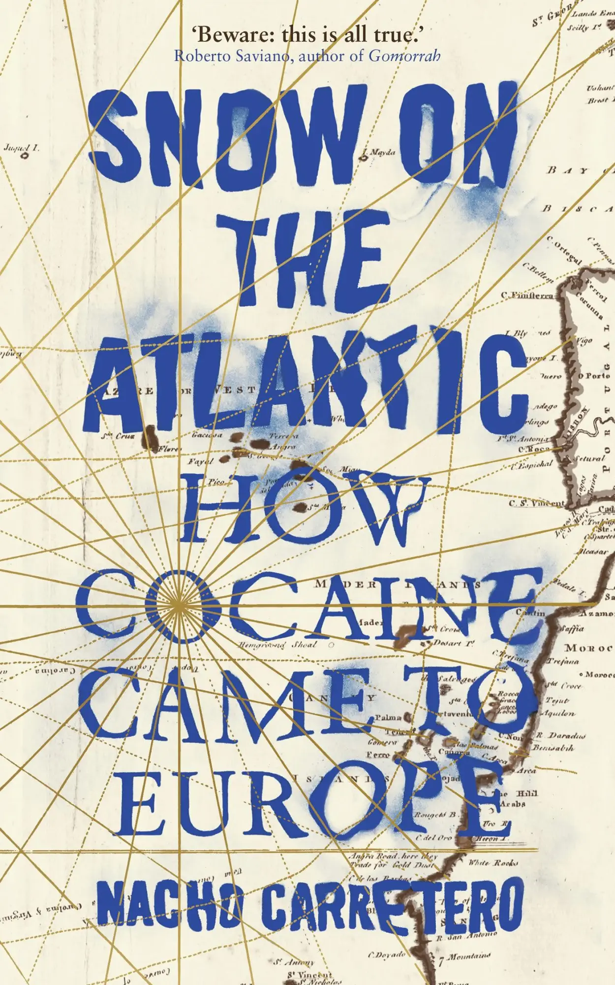 Cover: 9781786993021 | Snow on the Atlantic | How Cocaine Came to Europe | Nacho Carretero