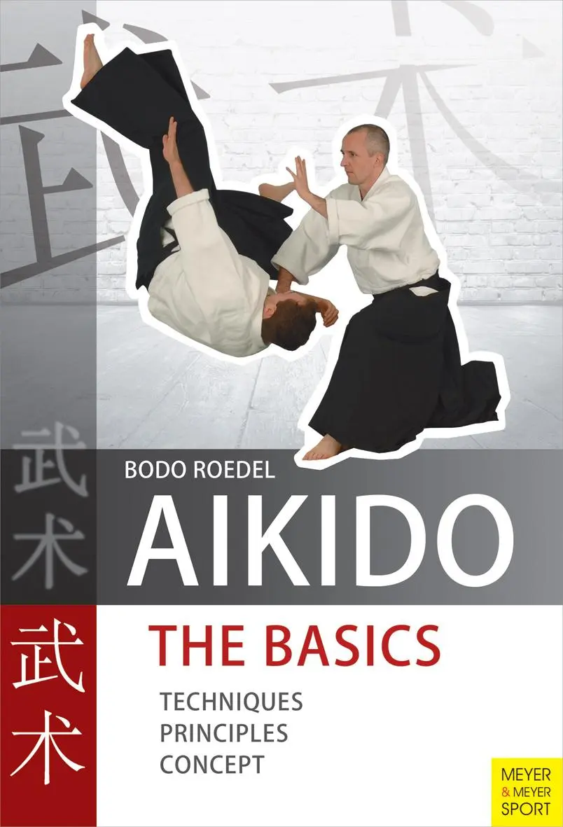 Cover: 9781841263021 | Aikido - The Basics | Techniques, Principles, Concept | Bodo Roedel