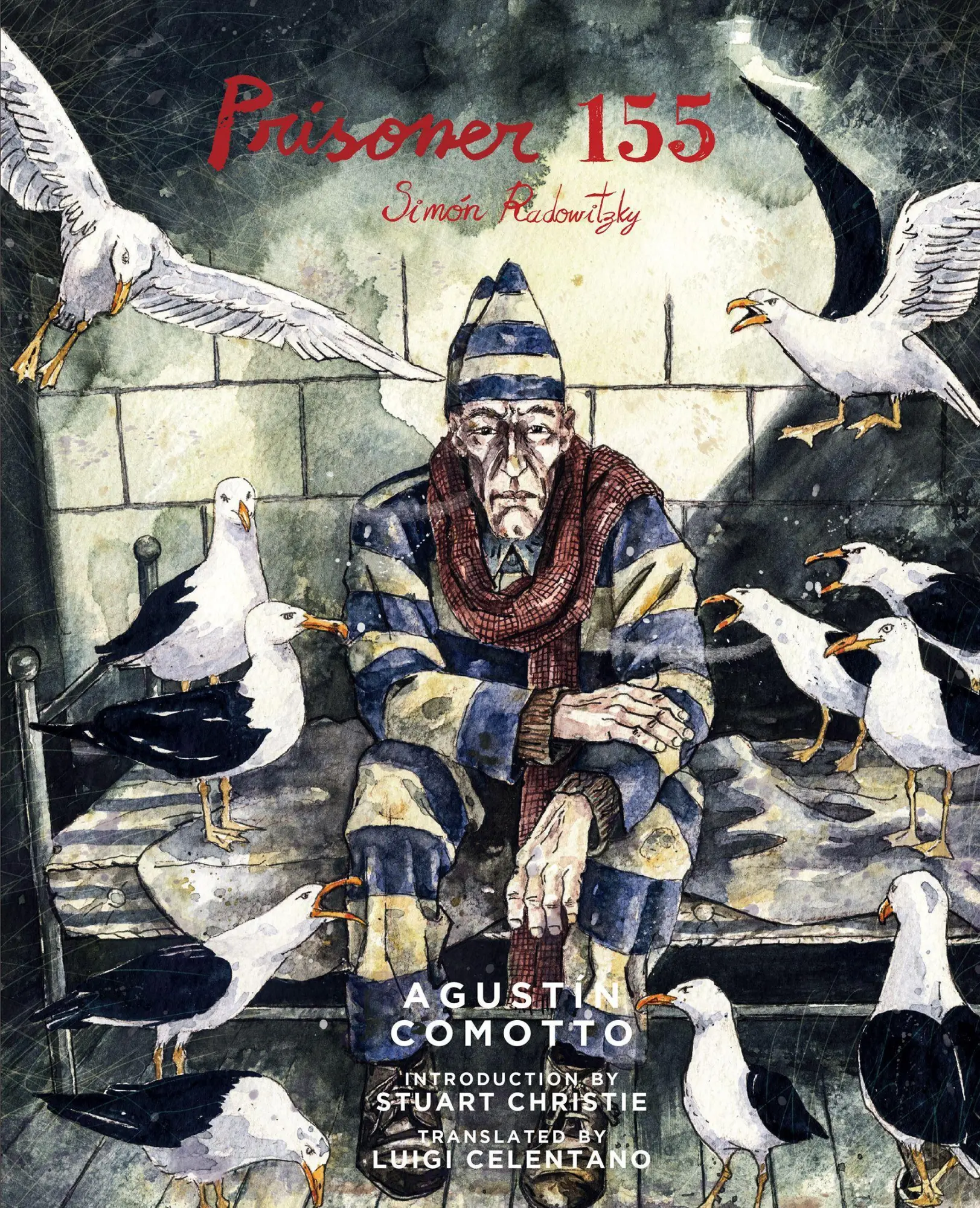 Cover: 9781849353021 | Prisoner 155: Simón Radowitzky | Agustin Comotto | Taschenbuch | 2018