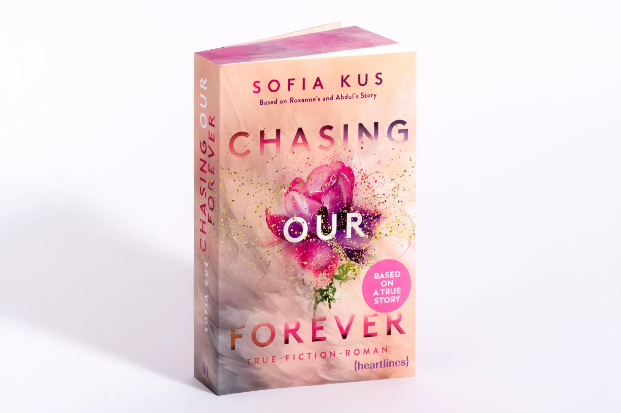 Bild: 9783453293021 | Chasing Our Forever - Based on Roxy's &amp; Abdul's Story | Sofia Kus
