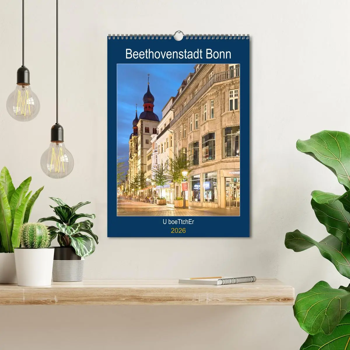 Bild: 9783516413021 | Beethovenstadt Bonn (Wandkalender 2026 DIN A3 hoch), CALVENDO...